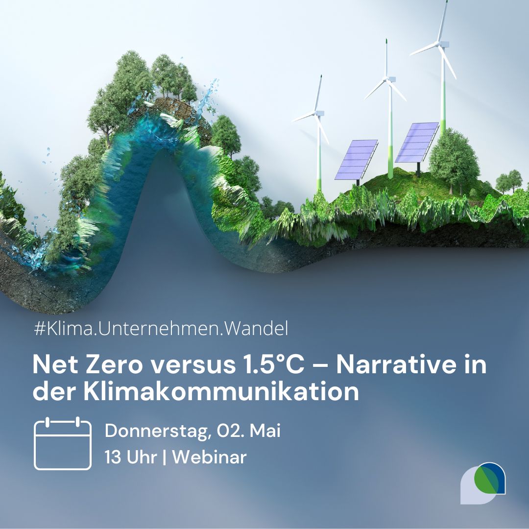 Webinar „Net Zero versus 1.5°C – Narrative in der Klima­kommunikation“